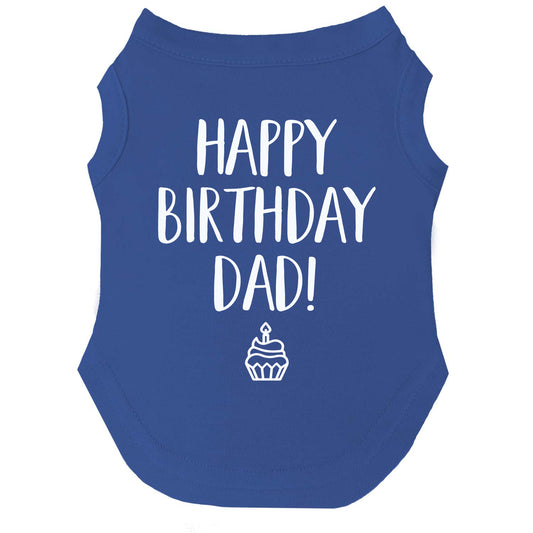 Happy Birthday Dad Dog Tee