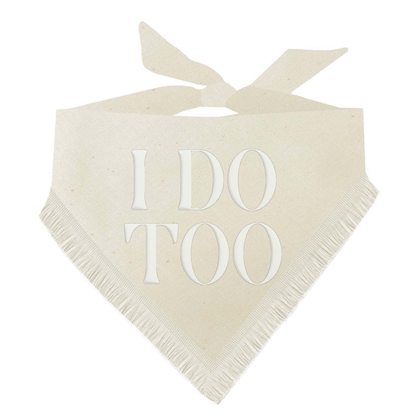 I Do Too! Boho Wedding Announcement Natural Dog Bandana with Puff Print and Boho Fringe