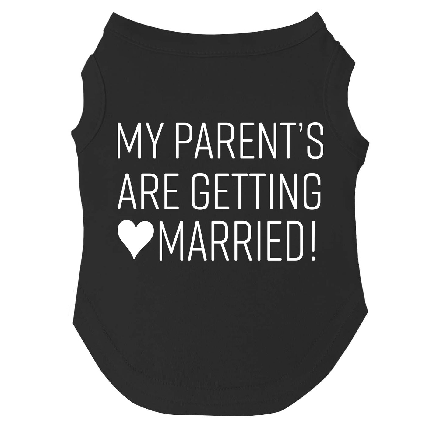 My Parents Are Getting Married Dog Tee