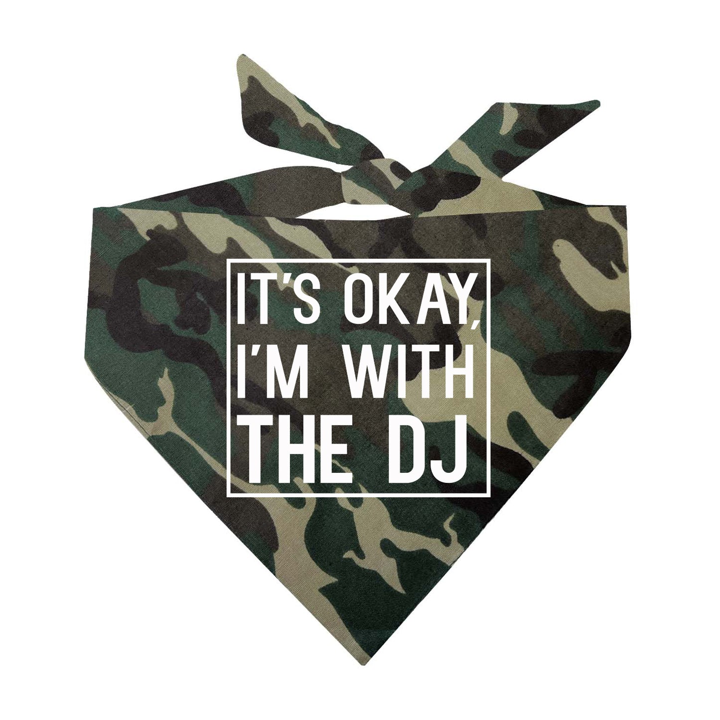 It's Okay I'm With The DJ Triangle Dog Bandana