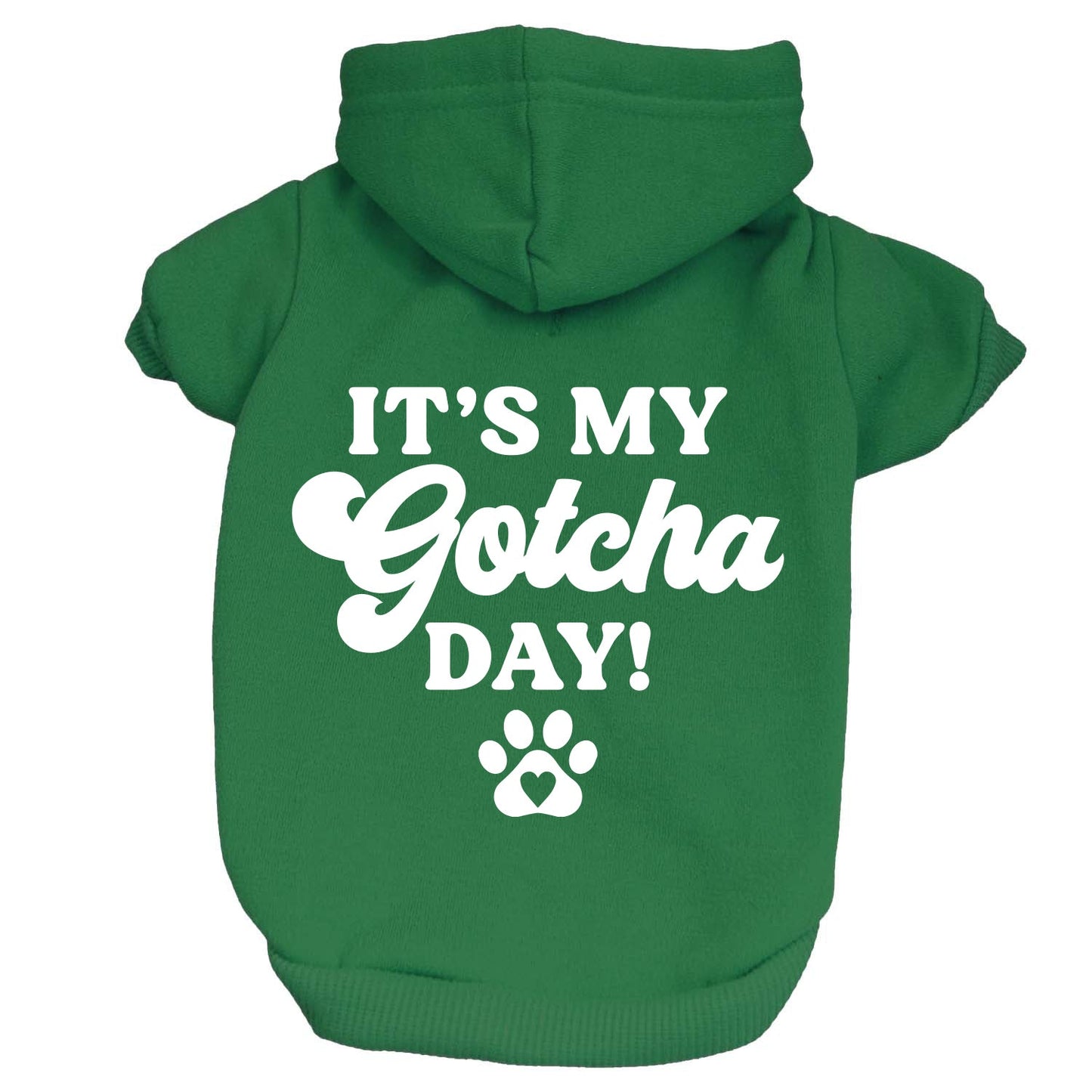 It's My Gotcha Day Dog Hoodie