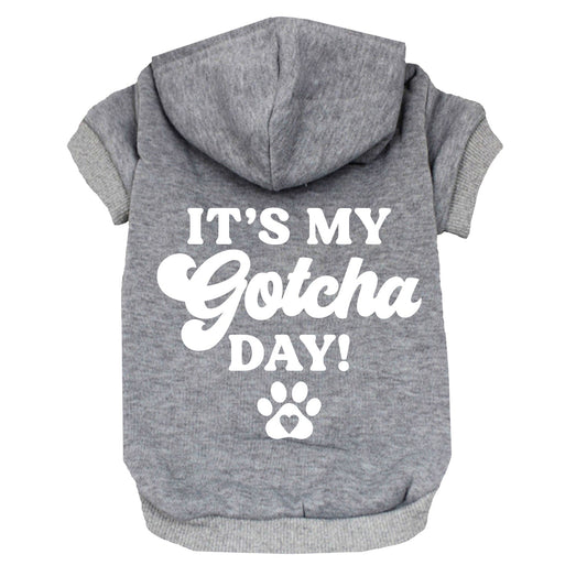 It's My Gotcha Day Dog Hoodie