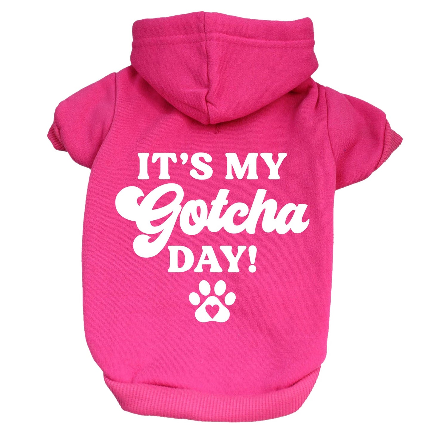 It's My Gotcha Day Dog Hoodie