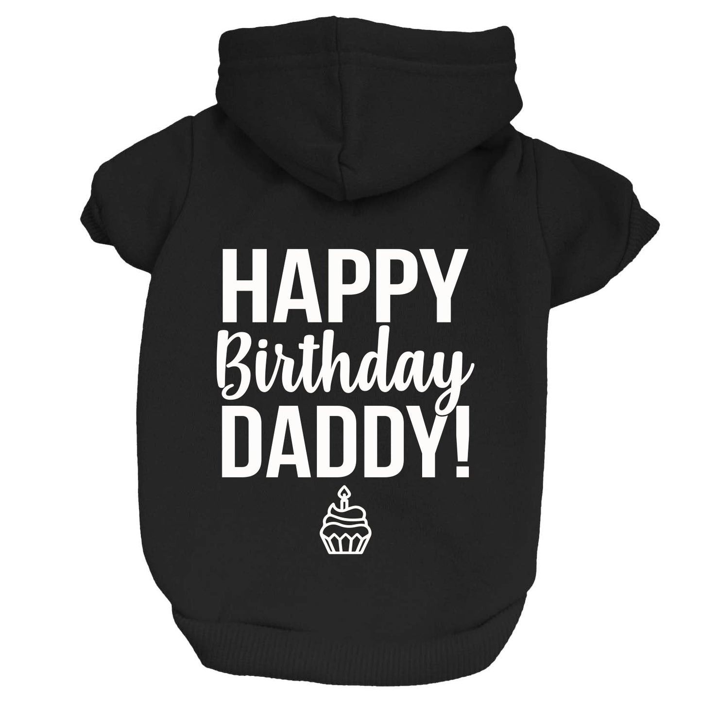 Happy Birthday Daddy Dog Hoodie