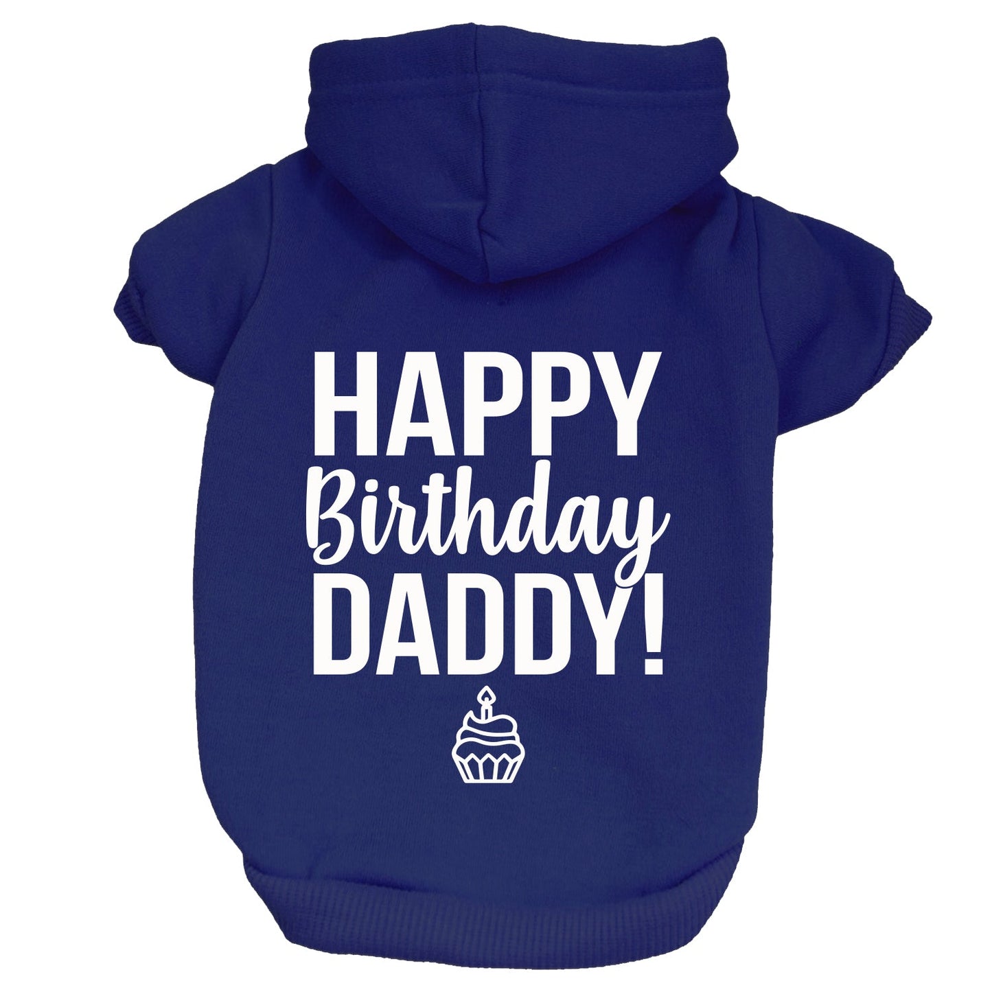 Happy Birthday Daddy Dog Hoodie