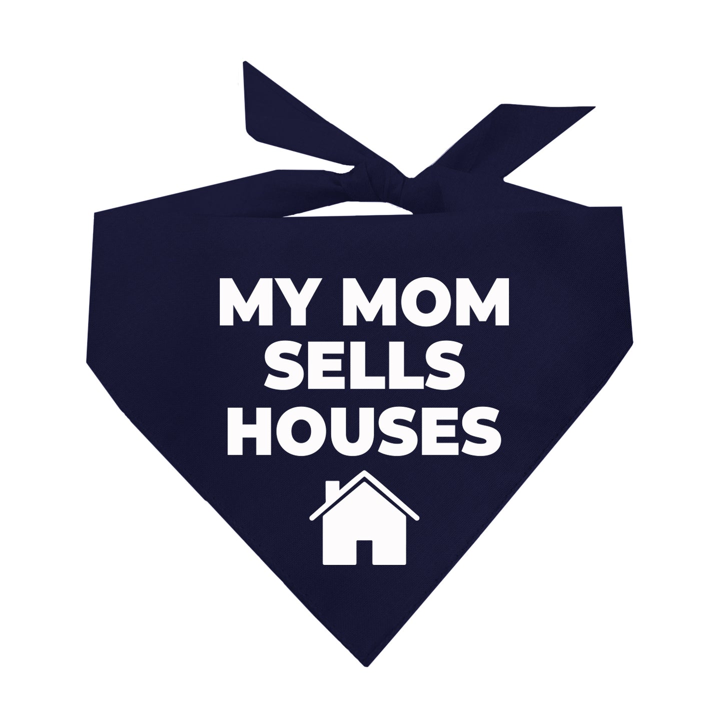 My Mom Sells Houses Triangle Dog Bandana