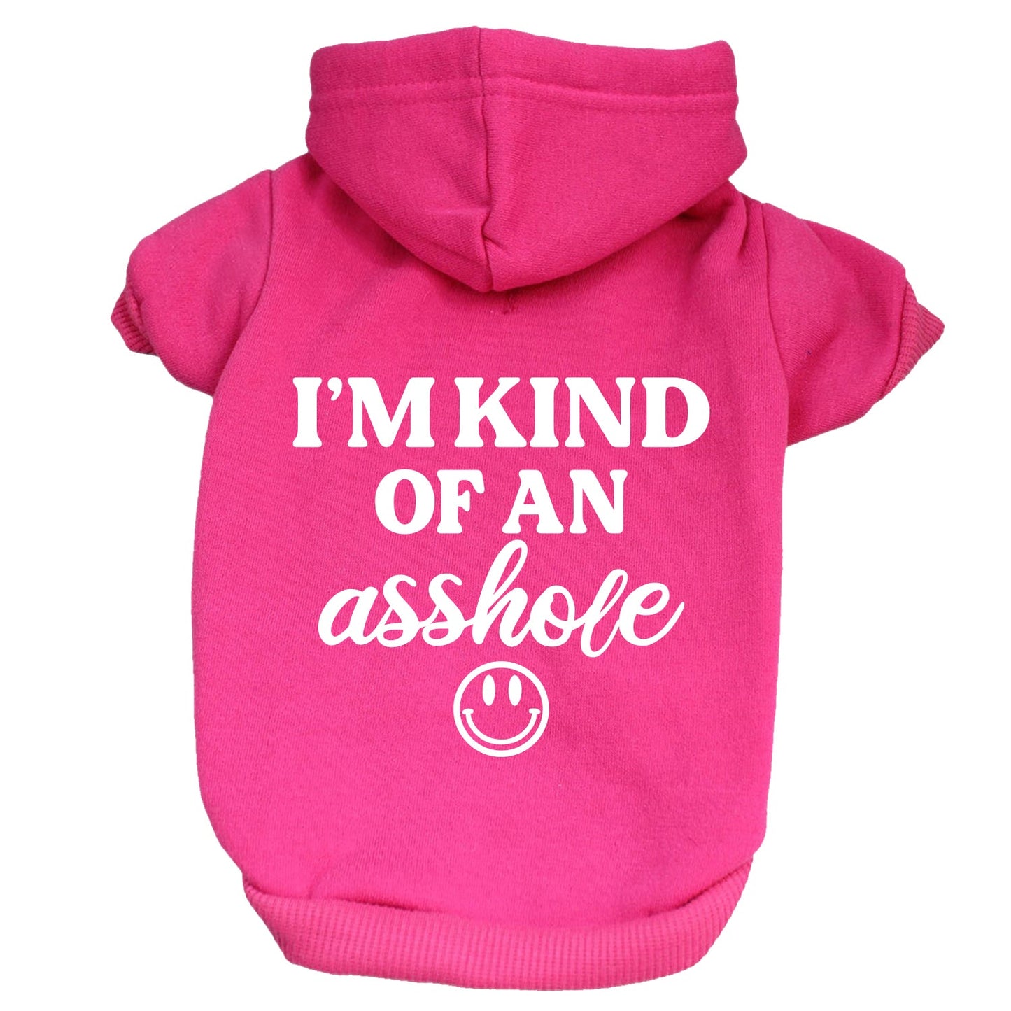 I'm Kind Of An Asshole Dog Hoodie