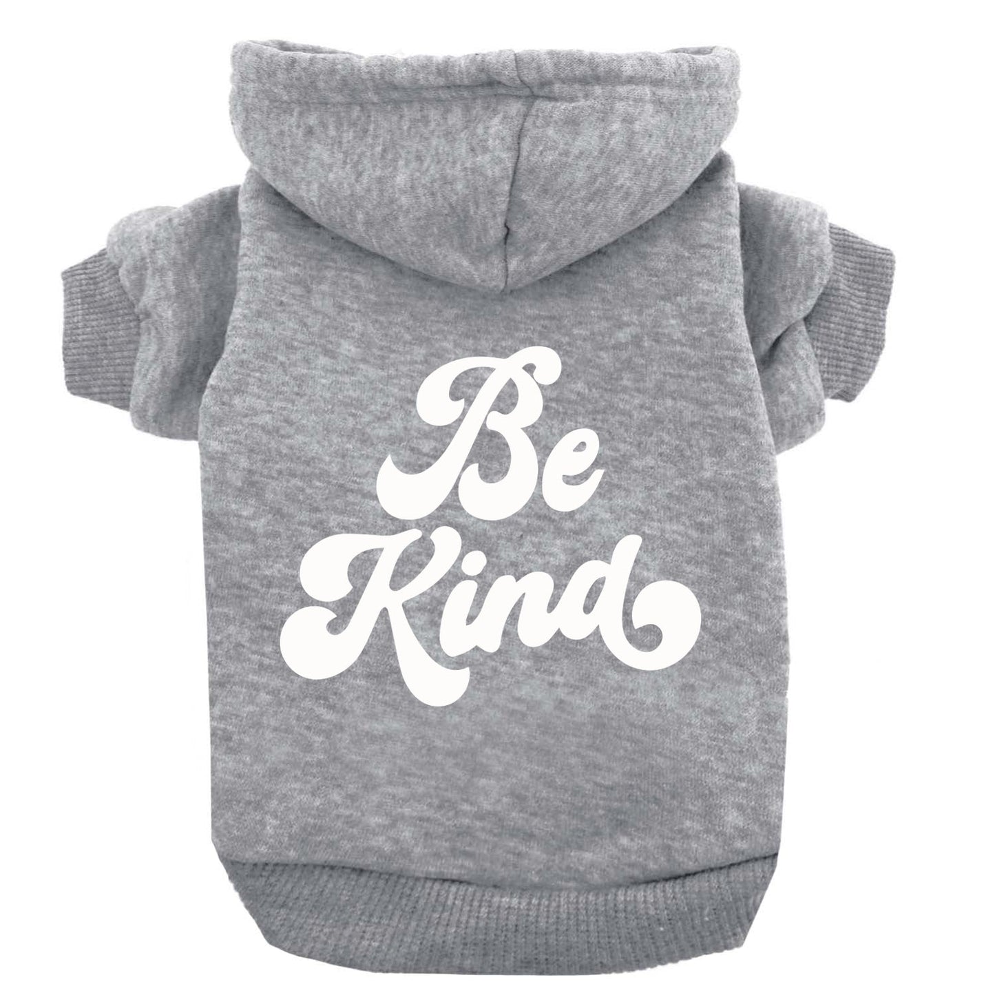 Be Kind Dog Hoodie