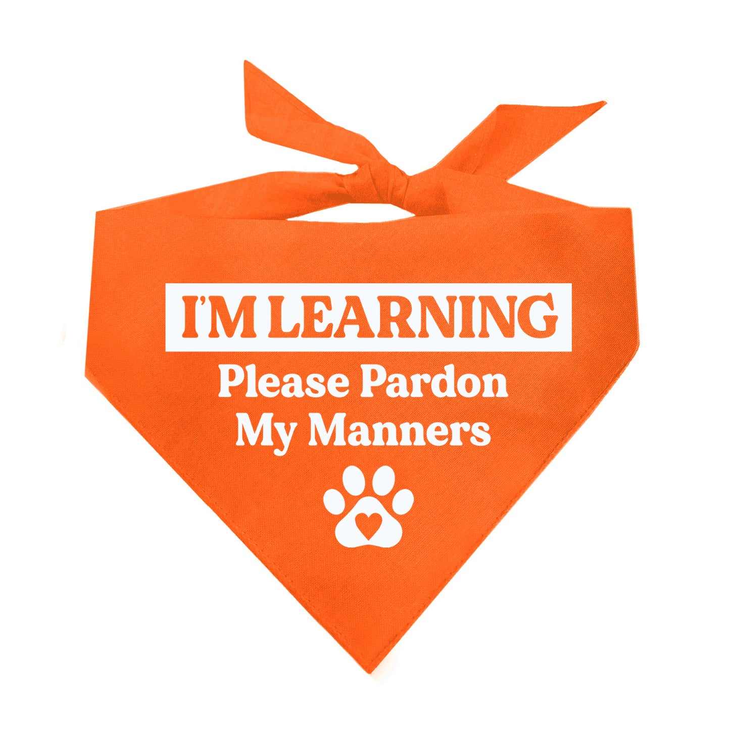 I'm Learning Please Pardon My Manners Triangle Dog Bandana