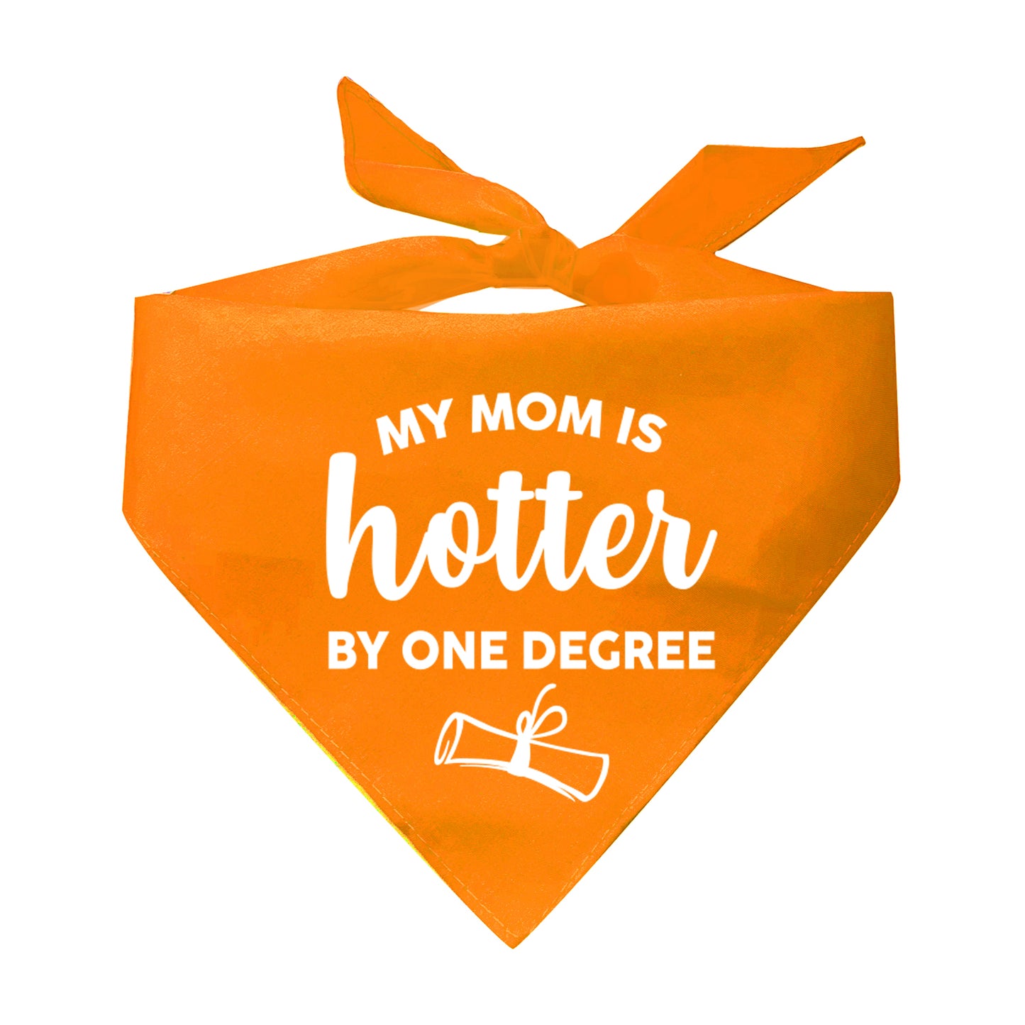 My Mom Is Hotter By One Degree Graduation Triangle Dog Bandana