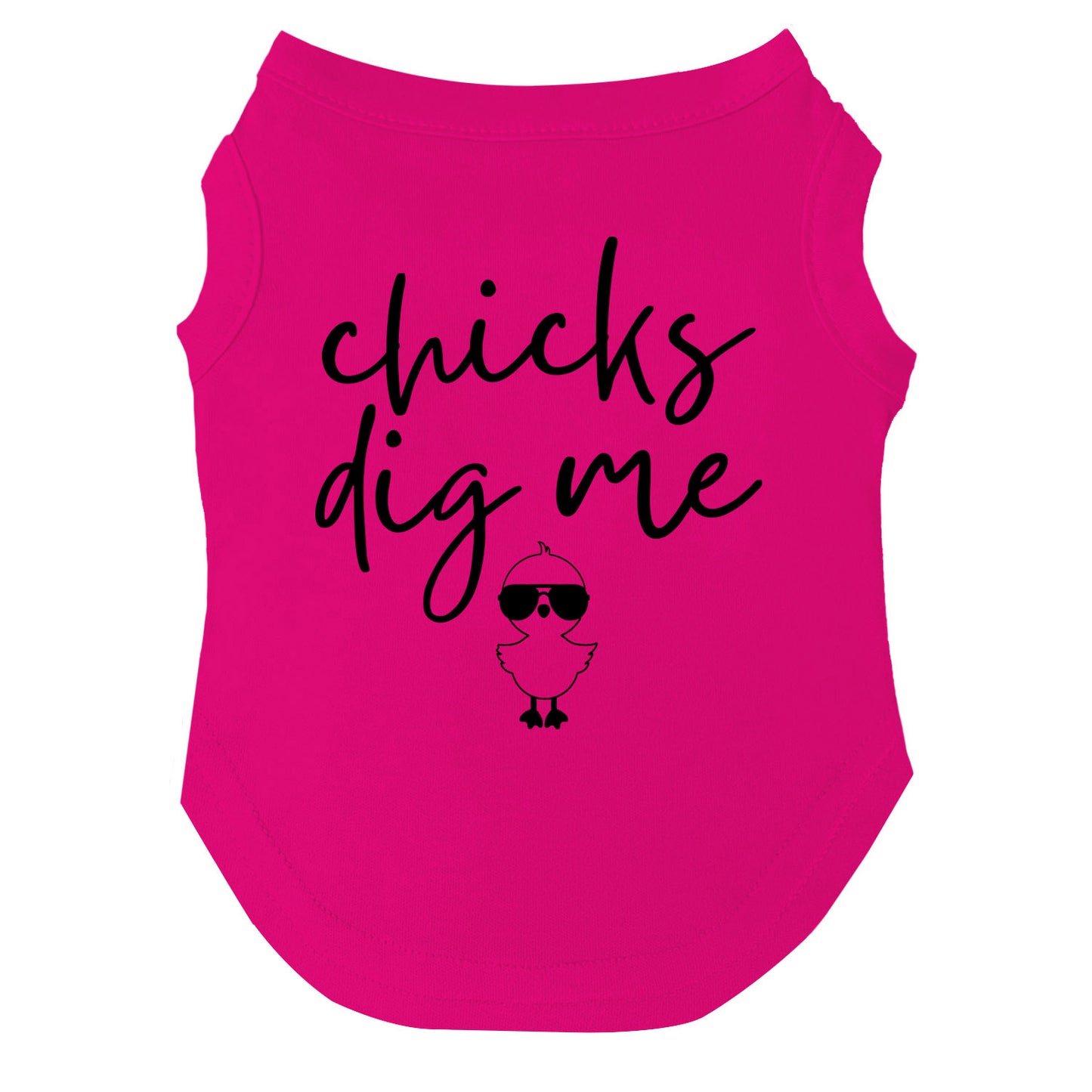 Chicks Dig Me Dog Tee