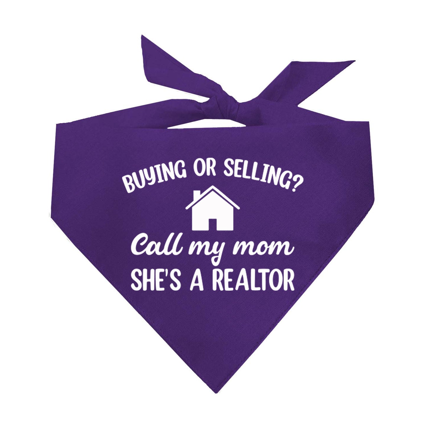 Buying Or Selling? Call My Mom She’s A Realtor Triangle Dog Bandana