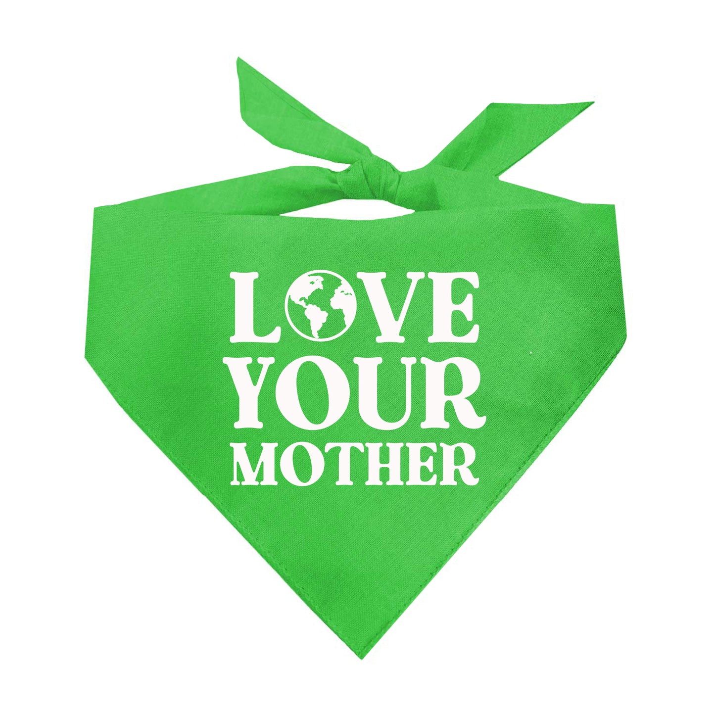 Love Your Mother Earth Love Your Planet Triangle Dog Bandana (Assorted Colors)