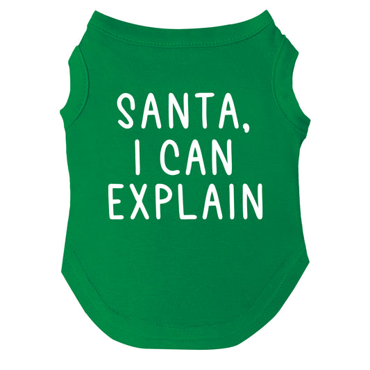 Santa, I Can Explain Dog Tee