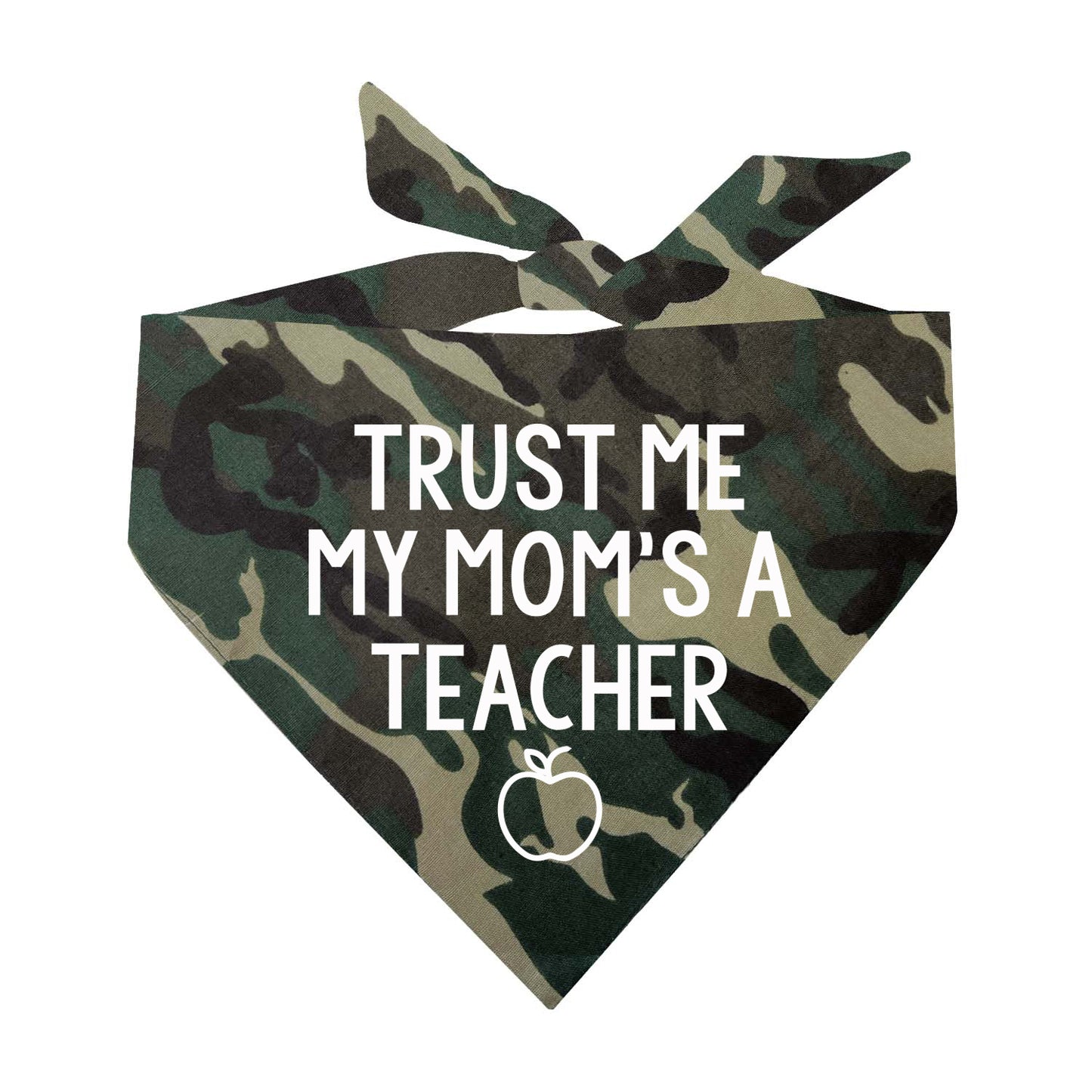 Trust Me My Mom's A Teacher Triangle Dog Bandana